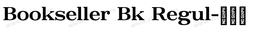 Bookseller Bk Regul字体转换